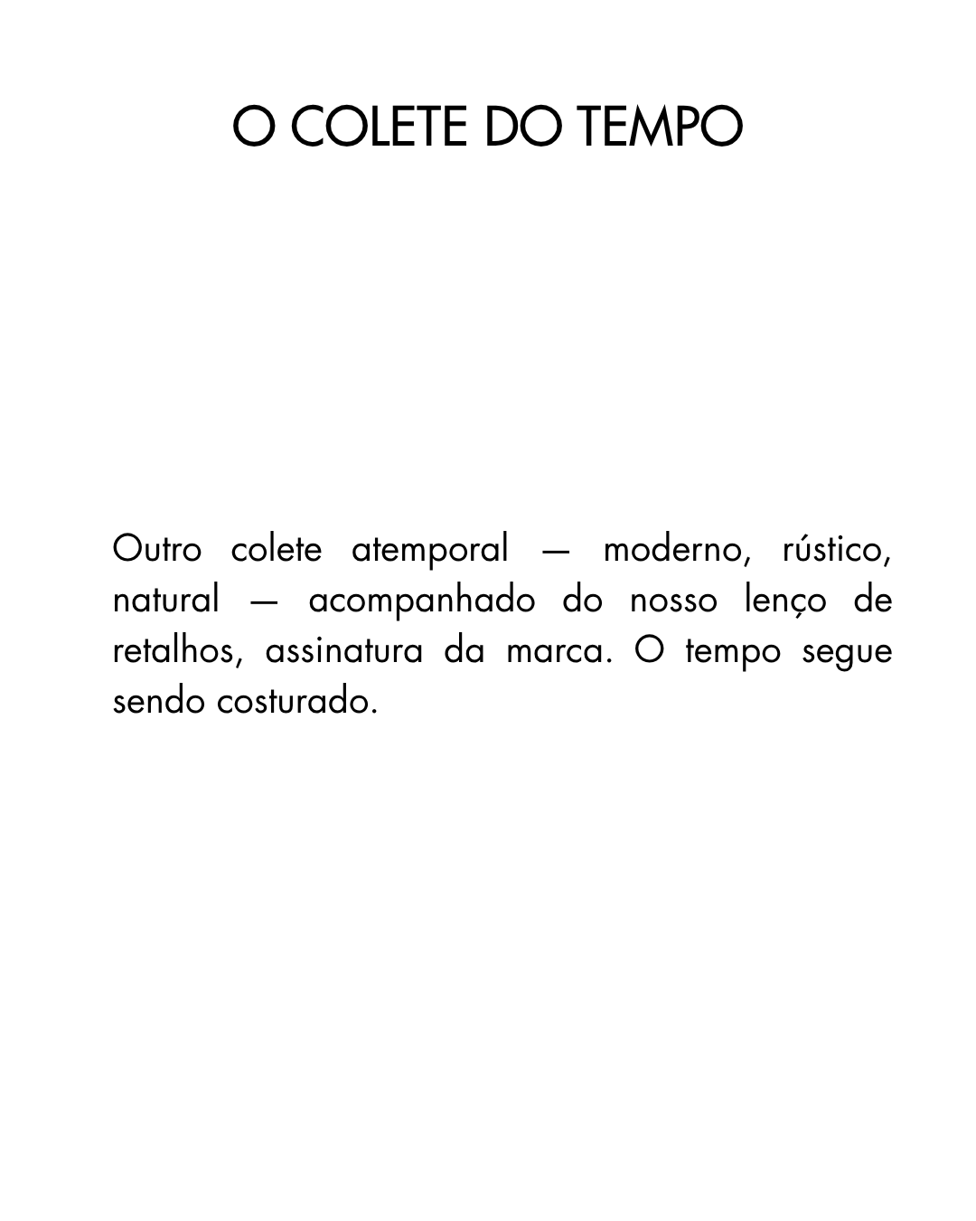 O Colete do Tempo — Colete Atemporal + Lenço de Retalhos