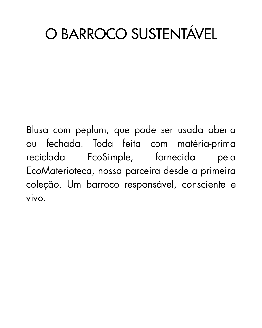O Barroco Sustentável — Blusa Peplum