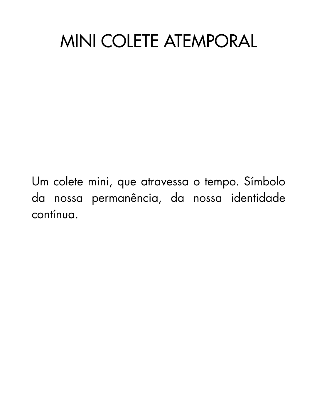 O Mini Colete Atemporal