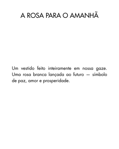 A Rosa para o Amanhã — Vestido Longo em Gaze